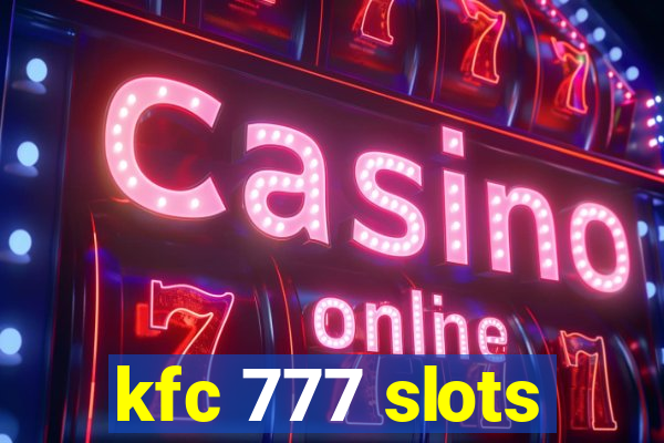 kfc 777 slots